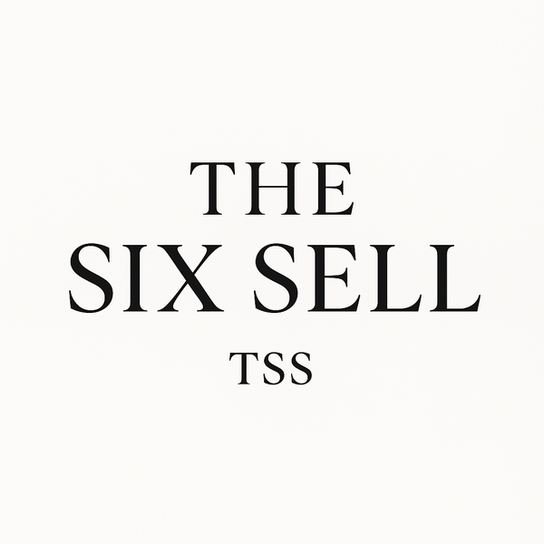 The Six Sell